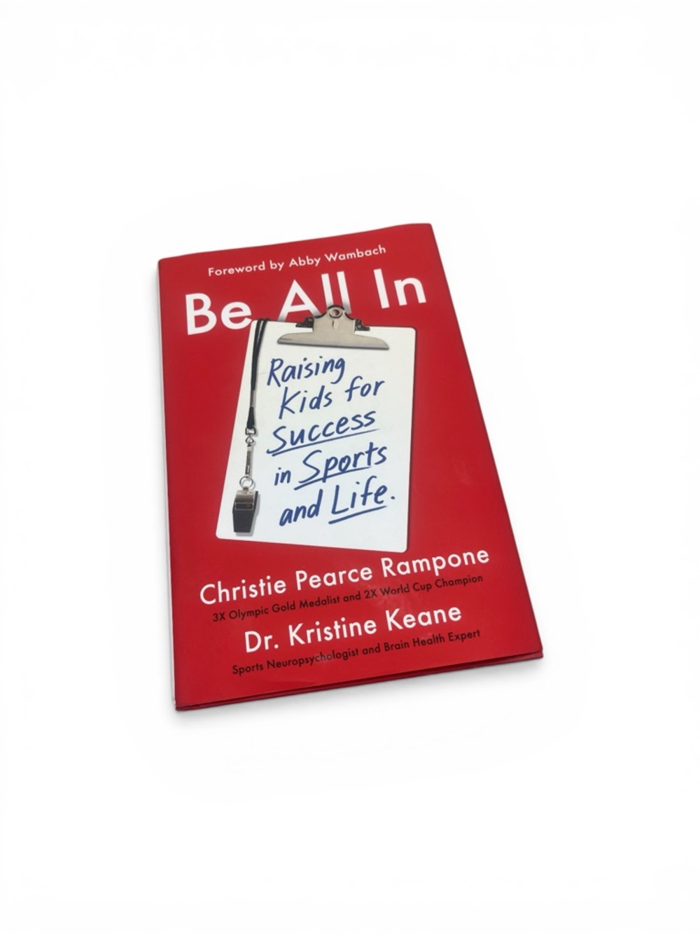Be All In Raising Kids Success Sports Life Christie Pearce Rampone Hardcover